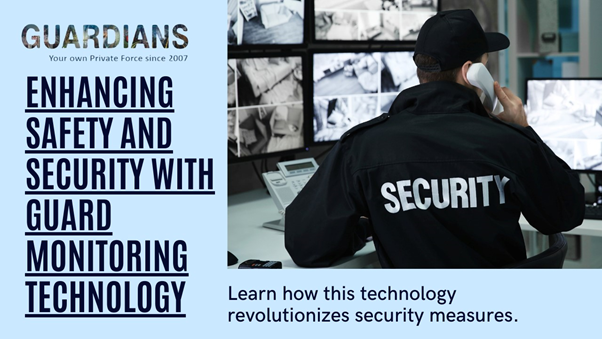 Guard Monitoring Technology